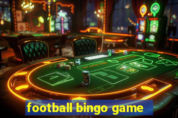 football bingo game - play now